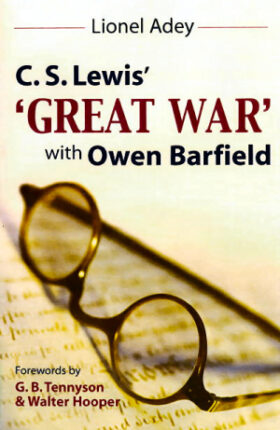 C.S.Lewis’ Great War with Owen Barfield